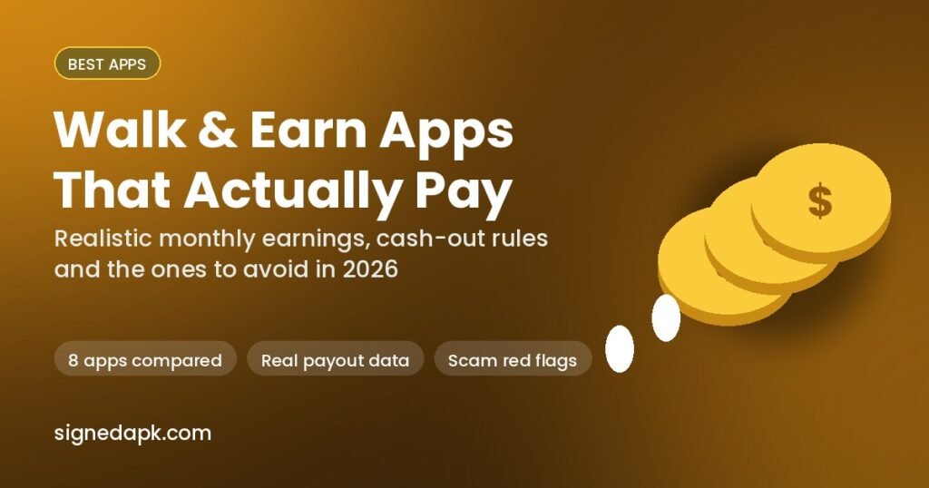 Best walk and earn apps that actually pay in 2026, SignedAPK cover