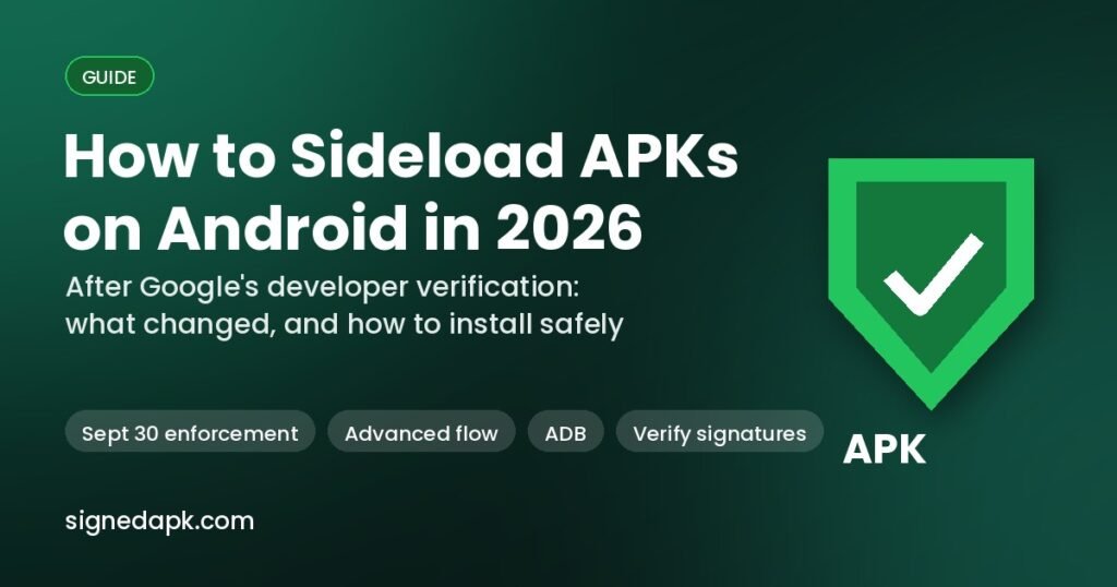 How to sideload APKs on Android in 2026 after Google developer verification, SignedAPK guide cover